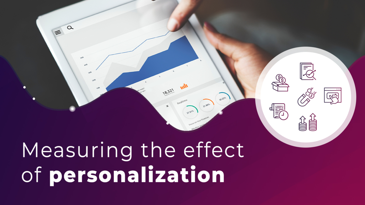 Measuring the effect of personalization